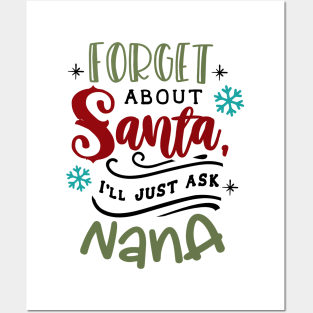 Forget about Santa I'll just ask nana Posters and Art